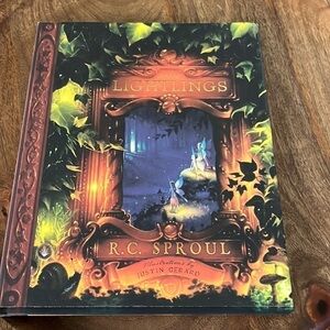 The Lightlings by R.C. Sproul. Beautifully illustrated. With parent guide.